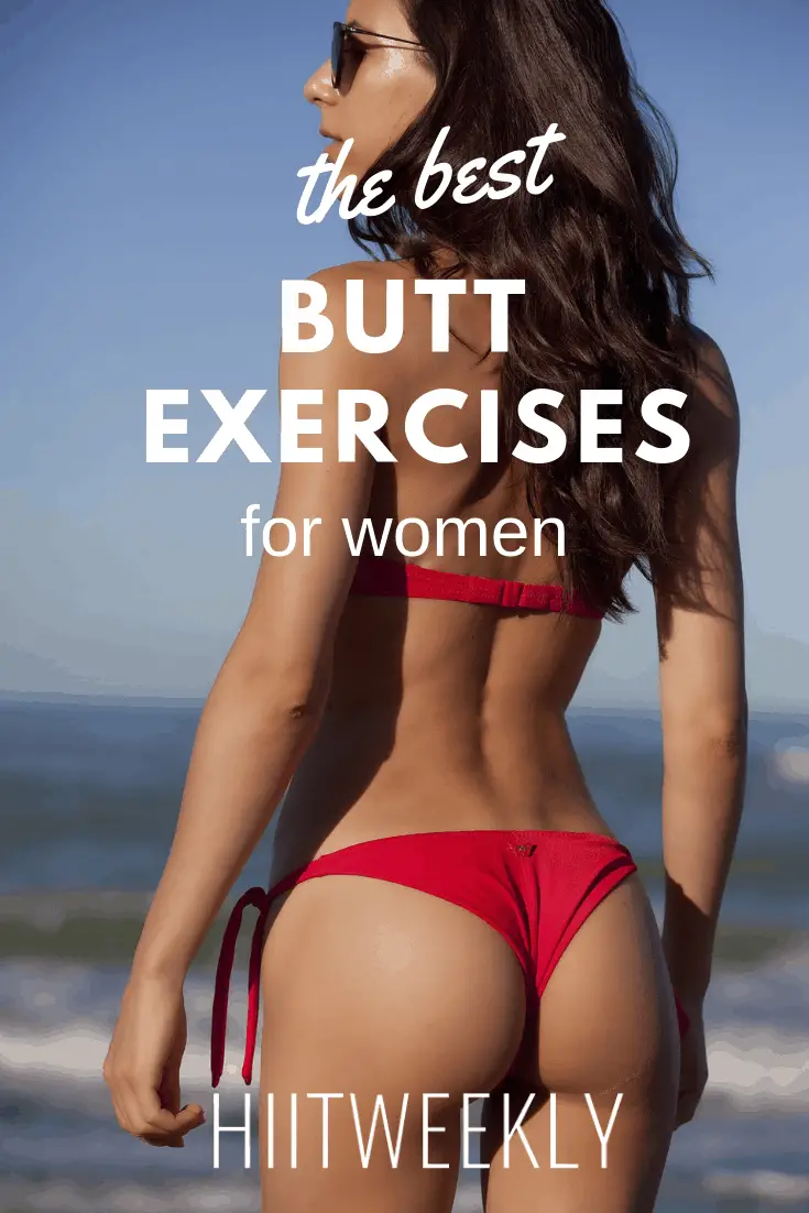 The best butt and glute exercises for women who want to tone shape and lift their bum. Do these glute exercises daily for fast results. 