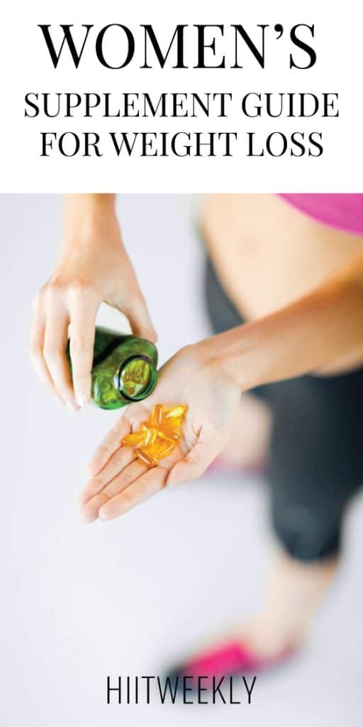 The 3 very best weight loss supplements for women. These are the best supplements you can take to help accelerate your weight loss. 