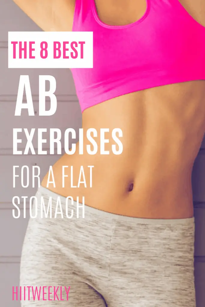 These are the 8 best ab exercises you could possibly do for a tighter more toned core. Do these in our quick ab workout detail here to help you get a flat belly. 