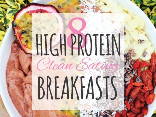 8 delicious high protein clean eating breakfast recipe ideas to keep you healthy. Healthy breakfasts for weight loss.