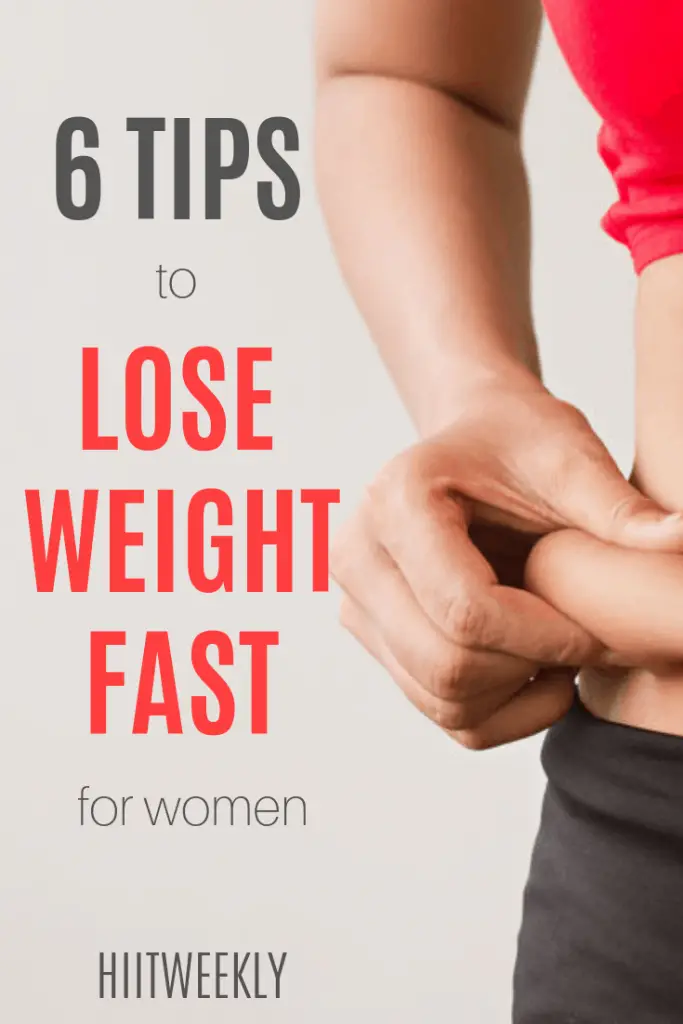 6 Simple Tips To Lose Weight Fast And Safely | HIITWEEKLY