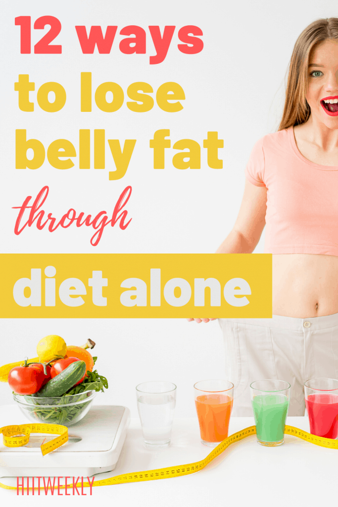 If you hate exercise then you will love these 12 ways to lose belly fat through diet alone. Diet flat belly tips. 