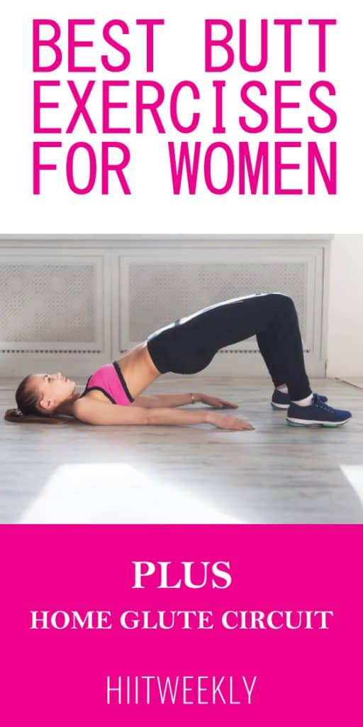 The best butt exercises for women to do at home with little to no equipment. Including quick home bum workout. 
