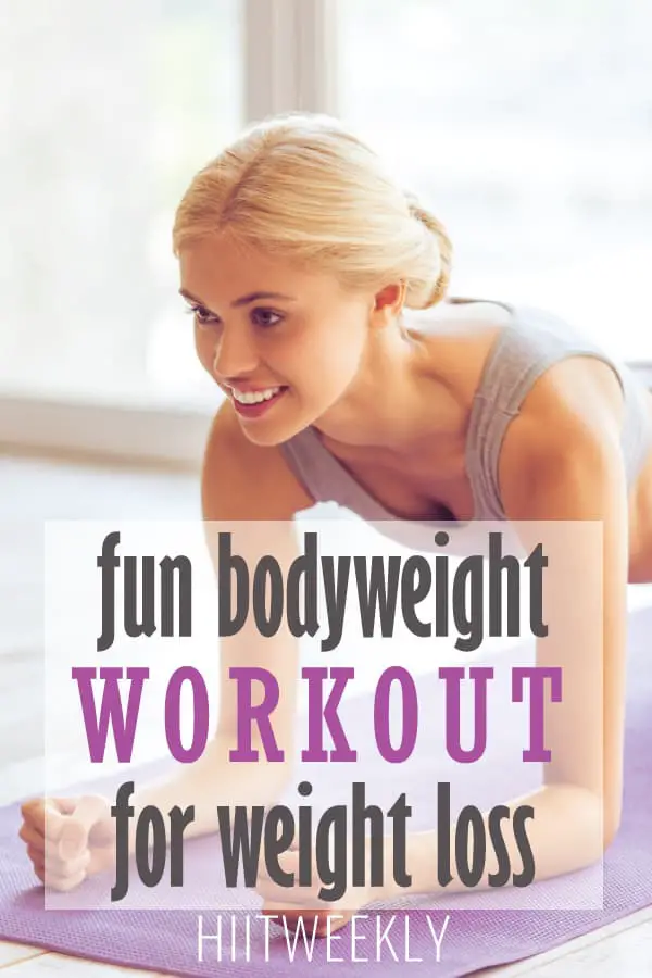 Womens Fun Bodyweight Workout For Weight Loss. Dive in and start burning hundreds of calories. Workout for weight loss.