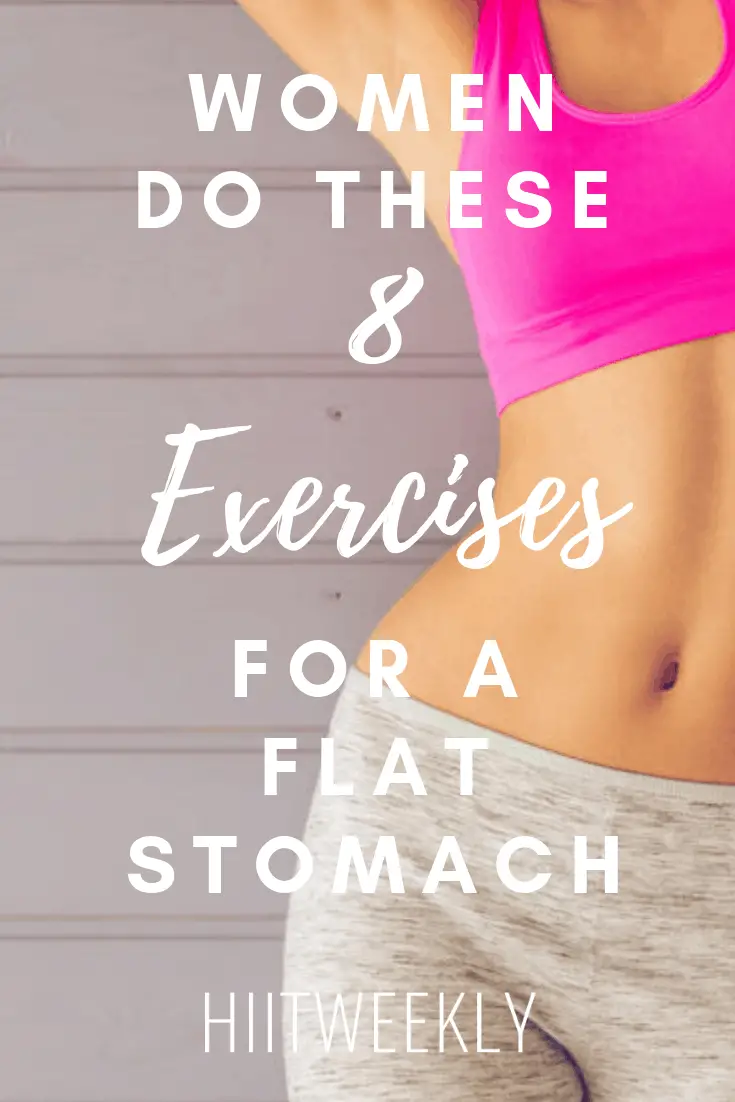 Women if you want a flat stomach do these 8 ab exercise to help get rid of that belly fat and bring those abs out. Plus 5 ab workouts for a flat stomach.