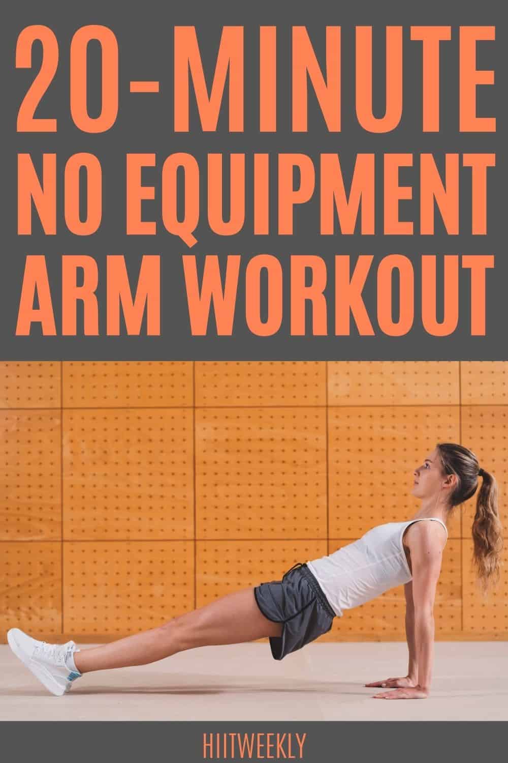 20 Minute At Home No Equipment Arm Workout For Women Hiit Weekly