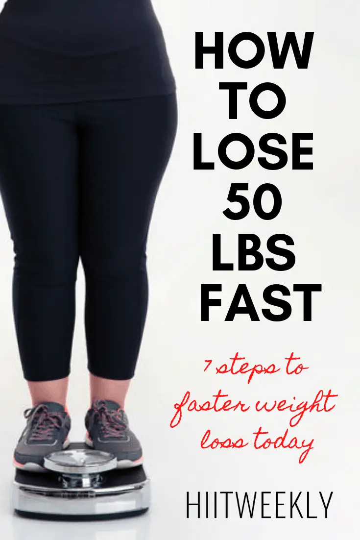 How to lose 50 pounds fast in 7 actionable steps. Lose 50 pounds fast. Fast weight loss tips.