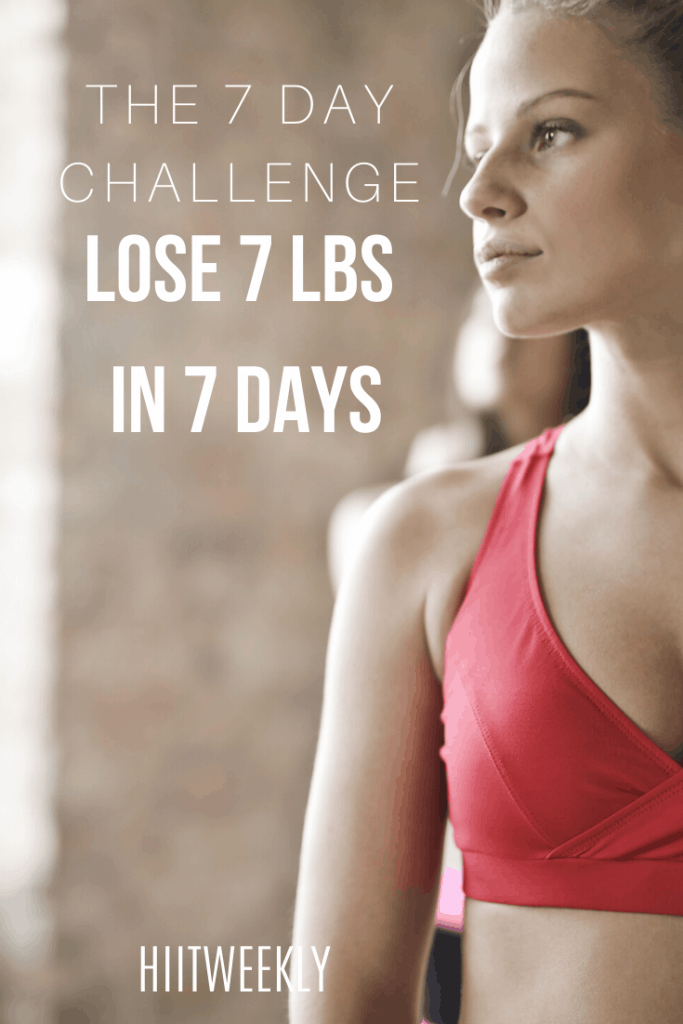 Get the free plan that will help you lose 7 pounds in 7 days. Includes diet and workout plan.