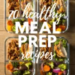 70+ healthy meal prep recipes to help you stick to your healthy eating plan.