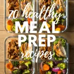 You need to check out these 70 plus healthy meal prep recipes. They are so tasty you'll want more than one serving.