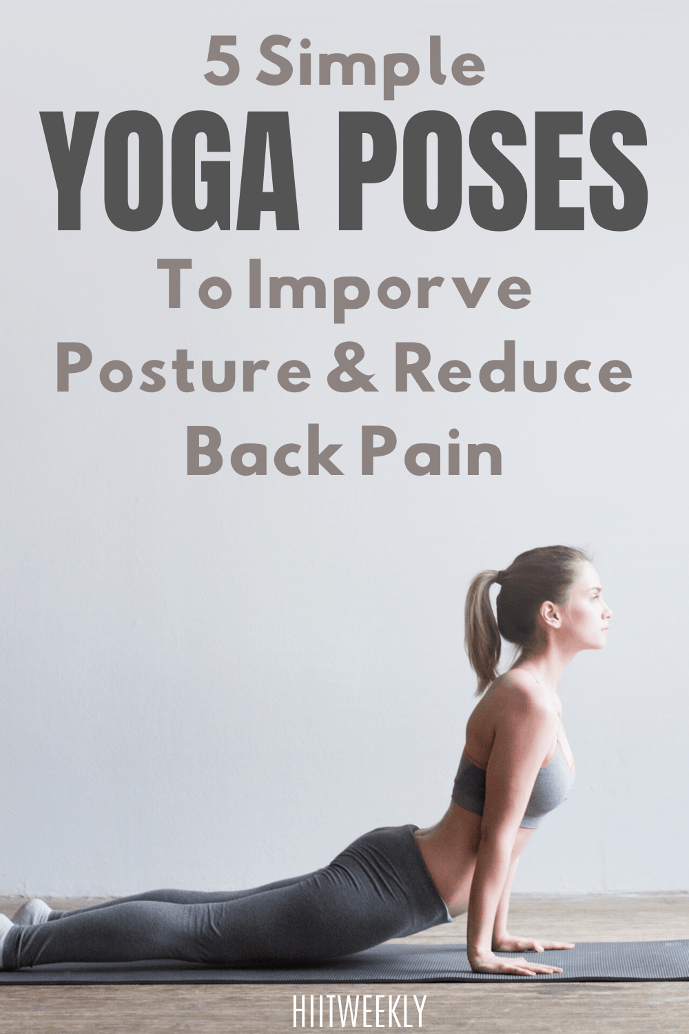 5 Yoga Poses That Will Help Reduce Your Back Pain | HIIT WEEKLY