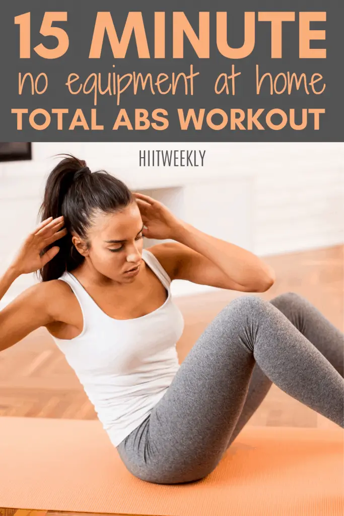 Work those abs from front to back and side to side with this 15 minute at home ab workout plan which uses only our body weight. #homeabworkouts