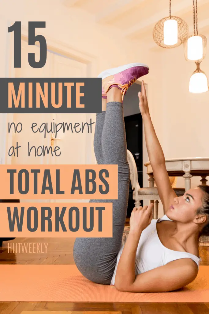 15 Minute At Home Total Abs Workout No Equipment Needed Hiitweekly 4337