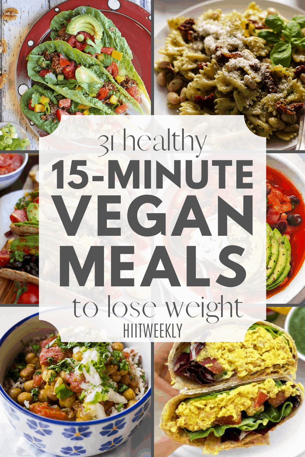 31 Quick 15-Minute Vegan Meals For Weight Loss | HIIT WEEKLY