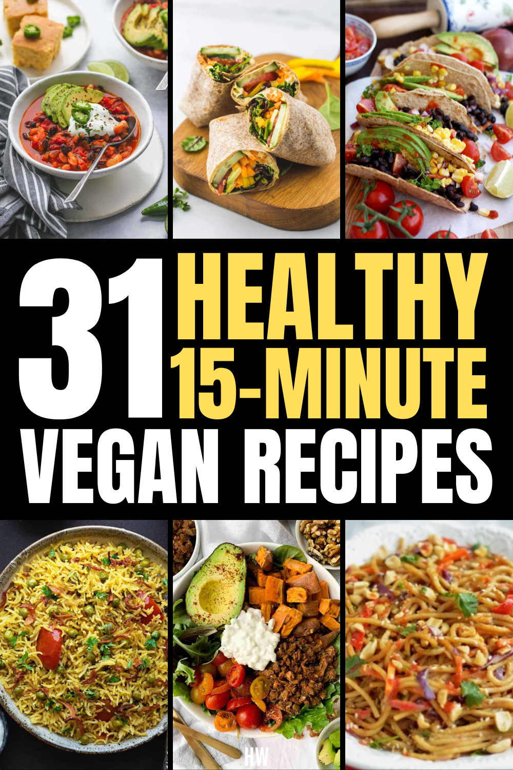 31 Quick 15-Minute Vegan Meals For Weight Loss | HIIT WEEKLY