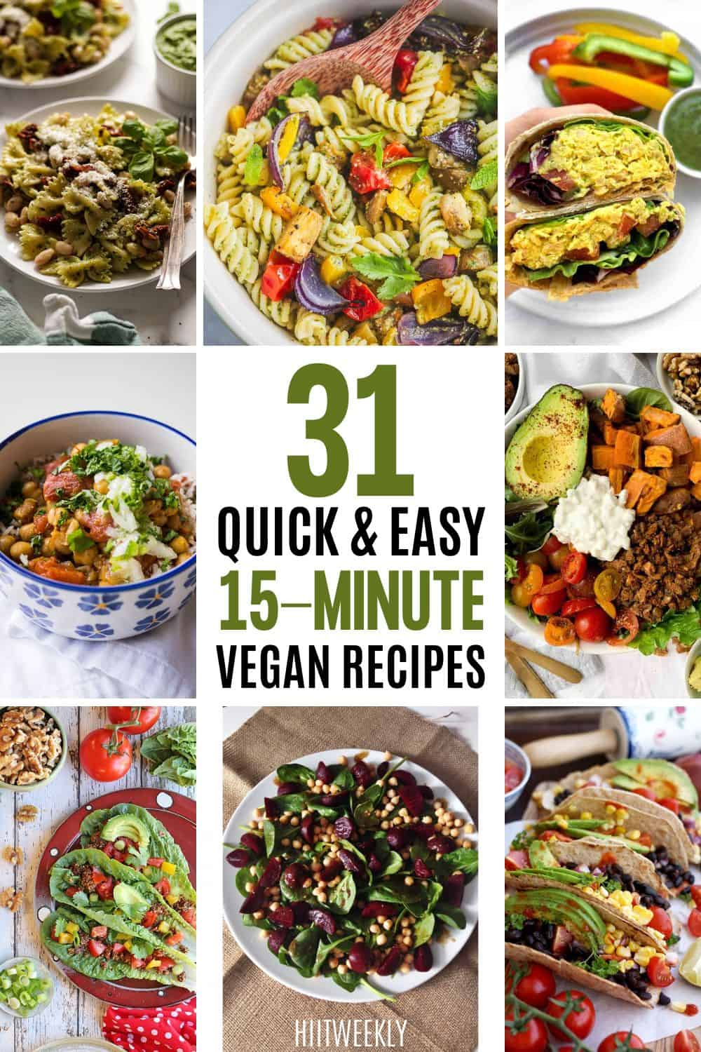 31 Quick 15-Minute Vegan Meals For Weight Loss | HIIT WEEKLY